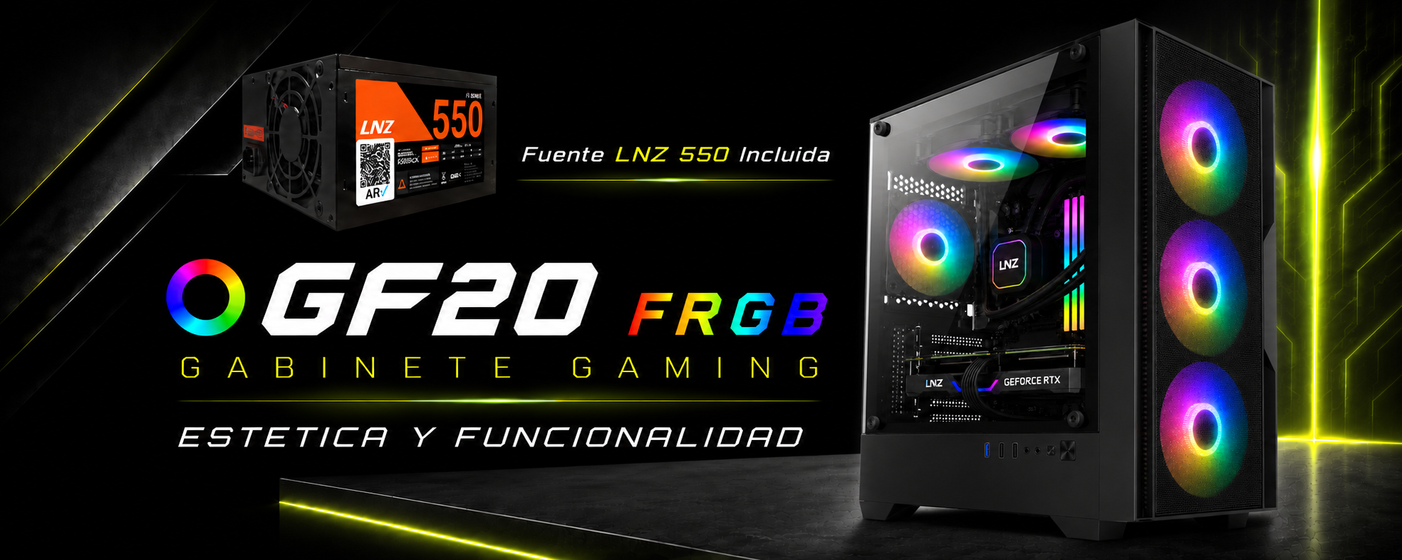 LNZ GF20 · Gabinete Gaming FRGB con Fuente LNZ 550 Incluida